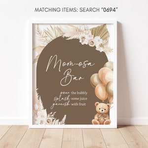 Mom Osa Bar Sign Bear Balloons Baby Shower, We Can Bearly Wait Boho Baby Shower Momosa Sign, Brown Teddy Bear Baby Shower Mimosa Signs, 0694