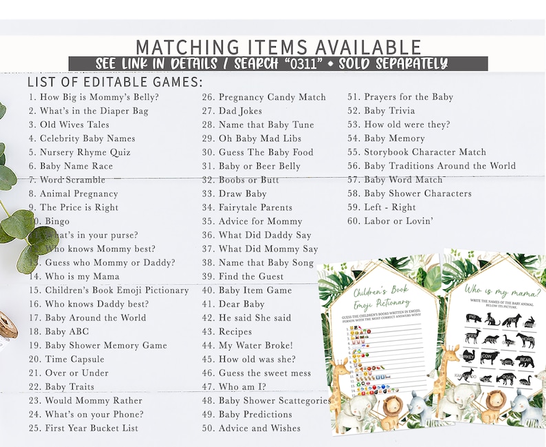 May include: A selection of baby shower games with a jungle theme. The image features a list of editable games, a children's book emoji pictionary, and a game titled "Who is my mama?" The text "Matching Items Available" is at the top.