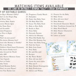 May include: A set of printable baby shower games with a blue and white colour scheme. The games include "How Big is Mommy's Belly?", "What's in the Diaper Bag", "Old Wives Tales", "Celebrity Baby Names", "Nursery Rhyme Quiz", "Baby Name Race", "Word Scramble", "Animal Pregnancy", "The Price is Right", "Bingo", "What's in your purse?", "Who knows Mommy best?", "Guess who Mommy or Daddy?", "Who is my Mama", "Children's Book Emoji Pictionary", "Who knows Daddy best?", "Baby Around the World", "Baby ABC", "Baby Shower Memory Game", "Time Capsule", "Over or Under", "Baby Traits", "Would Mommy Rather", "What's on your Phone?", "First Year Bucket List", "Pregnancy Candy Match", "Dad Jokes", "Name that Baby Tune", "Oh Baby Mad Libs", "Guess The Baby Food", "Baby or Beer Belly", "Boobs or Butt", "Draw Baby", "Fairytale Parents", "Advice for Mommy", "What Did Daddy Say", "What Did Mommy Say", "Name that Baby Song", "Find the Guest", "Baby Item Game", "Dear Baby", "He said She said", "Recipes", "My Water Broke!", "How old was she?", "Guess the sweet mess", "Who am I?", "Baby Shower Scattegories", "Baby Predictions", "Advice and Wishes", "Prayers for the Baby", "Baby Trivia", "How old were they?", "Baby Memory", "Storybook Character Match", "Baby Traditions Around the World", "Baby Word Match", "Baby Shower Characters", "Left - Right", "Labor or Lovin'".