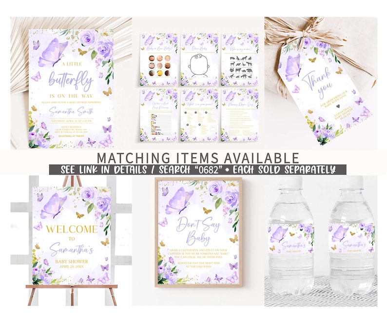 May include: Purple and gold baby shower decorations with a butterfly theme. The decorations include a welcome sign, a don't say baby sign, water bottle labels, and a thank you tag. The text on the welcome sign reads "Welcome to Samantha's Baby Shower". The text on the don't say baby sign reads "Don't Say Baby". The text on the thank you tag reads "Thank you".