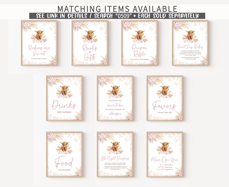 May include: Nine printable signs for a baby shower with a highland cow theme. The signs are decorated with watercolour illustrations of highland cows, pink flowers, and pampas grass. The signs include the text "Babies are Sweet", "Books & Gifts", "Diaper Raffle", "Don't Say Baby", "Drinks", "Please help the mom-to-be by mailing or dropping off gifts to the address", "Favors", "Food", "Late Night Diapers", and "Mom-osa Bar".
