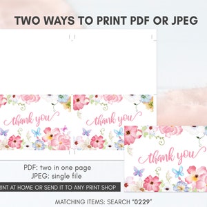 May include: Two ways to print a thank you card with a floral design. The PDF option prints two cards on one page, while the JPEG option prints one card per page. The card features a pink, blue, and white floral border with butterflies.