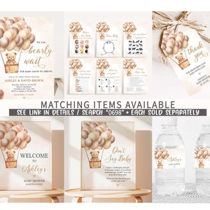 May include: A set of printable baby shower decorations featuring a teddy bear in a hot air balloon with brown and beige balloons. The text on the invitation reads "We can barely wait for baby Gavin to arrive!" and the text on the welcome sign reads "Welcome to Ashley's Baby Shower March 21, 202X".