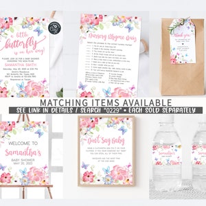 May include: A set of printable baby shower decorations featuring a butterfly theme. The set includes a welcome sign, a nursery rhyme quiz, a don't say baby game, water bottle labels, and a thank you tag. The decorations are decorated with pink, blue, and green watercolour flowers and butterflies.