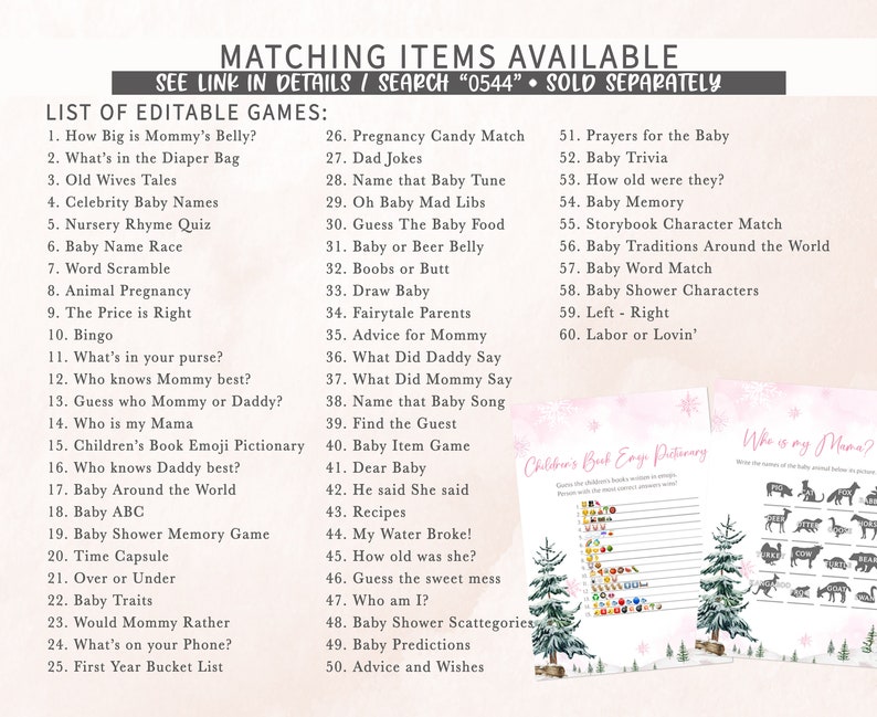 Puede incluir: Un conjunto de juegos para baby shower con una lista de juegos editables, incluyendo "How Big is Mommy's Belly?" y "Baby Trivia". El conjunto incluye hojas de juego imprimibles con ilustraciones de invierno de &aacute;rboles y copos de nieve. El texto dice "Matching Items Available."