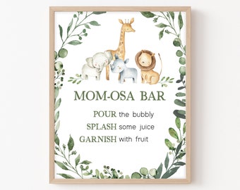 Mom Osa Bar Sign Safari Baby Shower, Jungle Baby Shower Momosa Sign, Gender Neutral Greenery Safari Animals Mimosa Printable Template 0334