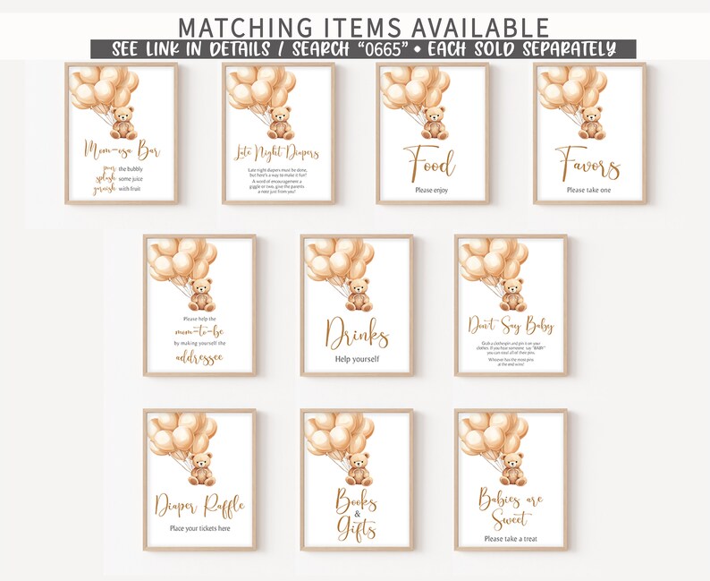May include: Nine printable signs for a baby shower with a teddy bear theme. Each sign features a teddy bear holding balloons and a different message. The signs include "Mama-go Bar", "Late Night Drinks", "Food", "Favors", "Please help the mom-to-be by making yourself at home", "Drinks", "Don't Say Baby", "Diaper Raffle", "Books & Gifts", and "Babies are Sweet".