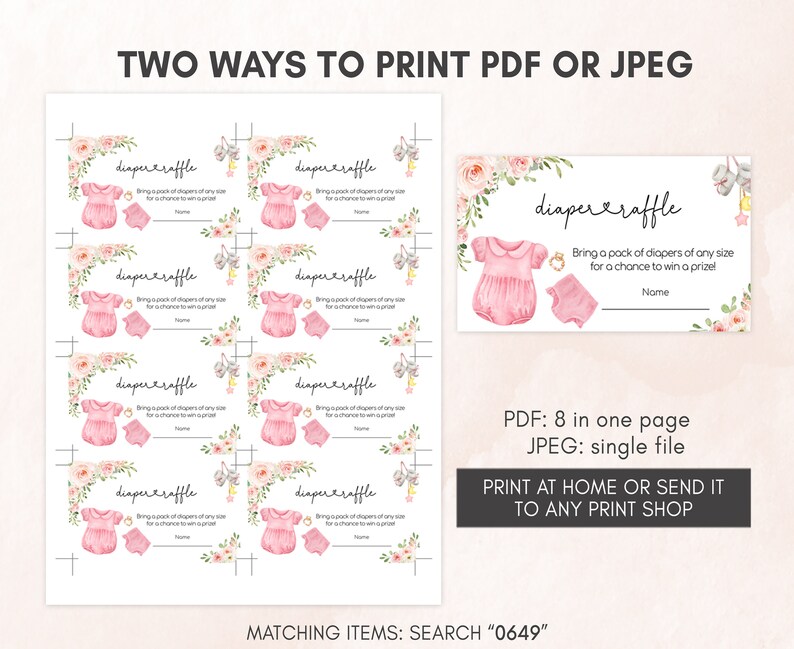 May include: A printable baby shower diaper raffle card with a watercolor design. The card features a pink onesie and diaper graphic, floral accents, and the text "diaper raffle". The text also includes "Bring a pack of diapers of any size for a chance to win a prize!"