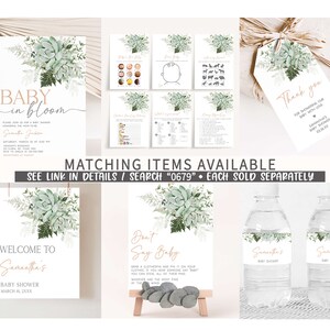 May include: A set of printable baby shower decorations featuring a succulent and greenery design. The set includes a welcome sign, a don't say baby sign, water bottle labels, and a thank you tag. The text on the welcome sign reads "Welcome to Samantha's Baby Shower March 20, XXXX". The text on the don't say baby sign reads "Don't Say Baby. Wear a clothespin and pin it on your clothes. If you hear someone say "baby" steal all of their pins. Whoever has the most pins at the end wins!"