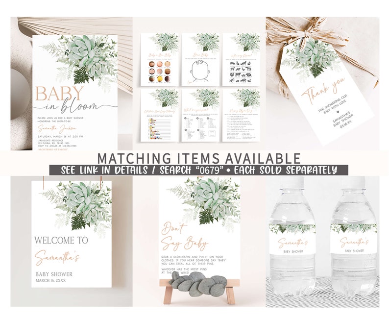 May include: A set of printable baby shower decorations featuring a succulent and greenery design. The set includes a welcome sign, a don't say baby sign, water bottle labels, and a thank you tag. The text on the welcome sign reads "Welcome to Samantha's Baby Shower March 20, XXXX". The text on the don't say baby sign reads "Don't Say Baby. Wear a clothespin and pin it on your clothes. If you hear someone say "baby" steal all of their pins. Whoever has the most pins at the end wins!"