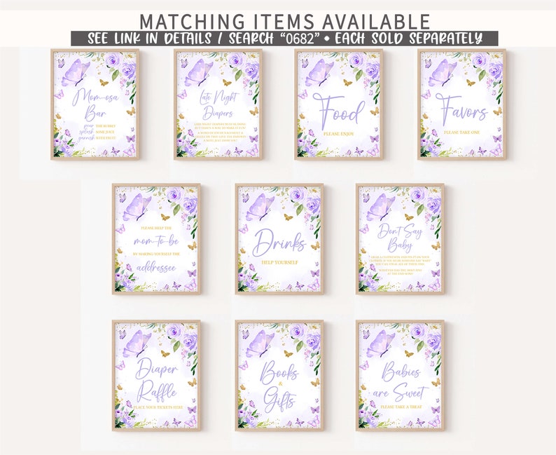 May include: Purple and gold printable baby shower signs with butterfly designs. The signs include "Mimosas Bar", "Late Night Diapers", "Food", "Favors", "Drinks", "Don't Say Baby", "Mom-to-be Address", "Diaper Raffle", "Books & Gifts", and "Babies are Sweet".