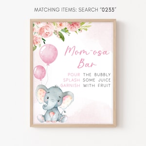 Mom Osa Bar Sign Blush Pink Elephant Baby Shower Girl Baby Elephant Momosa Sign Pink Floral Baby Shower Mimosa Sign Printable Template 0233