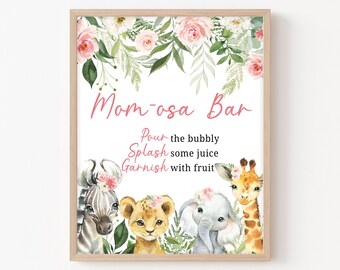 Momosa Bar Sign Jungle Baby Shower Girl Safari Animals Baby Shower Mom-osa Sign Safari Printable Sign Floral Shower Decoration Template 0185