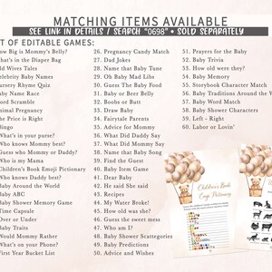 May include: A set of printable baby shower games with a pink and brown color scheme. The games include "How Big is Mommy's Belly?", "What's in the Diaper Bag", "Old Wives Tales", "Celebrity Baby Names", "Nursery Rhyme Quiz", "Baby Name Race", "Word Scramble", "Animal Pregnancy", "The Price is Right", "Bingo", "What's in your purse?", "Who knows Mommy best?", "Guess who Mommy or Daddy?", "Who is my Mama", "Children's Book Emoji Pictionary", "Who knows Daddy best?", "Baby Around the World", "Baby ABC", "Baby Shower Memory Game", "Time Capsule", "Over or Under", "Baby Traits", "Would Mommy Rather", "What's on your Phone?", "First Year Bucket List", "Pregnancy Candy Match", "Dad Jokes", "Name that Baby Tune", "Oh Baby Mad Libs", "Guess The Baby Food", "Baby or Beer Belly", "Boobs or Butt", "Draw Baby", "Fairytale Parents", "Advice for Mommy", "What Did Daddy Say", "What Did Mommy Say", "Name that Baby Song", "Find the Guest", "Baby Item Game", "Dear Baby", "He said She said", "Recipes", "My Water Broke!", "How old was she?", "Guess the sweet mess", "Who am I?", "Baby Shower Scattegories", "Baby Predictions", "Advice and Wishes", "Prayers for the Baby", "Baby Trivia", "How old were they?", "Baby Memory", "Storybook Character Match", "Baby Traditions Around the World", "Baby Word Match", "Baby Shower Characters", "Left - Right", "Labor or Lovin'".