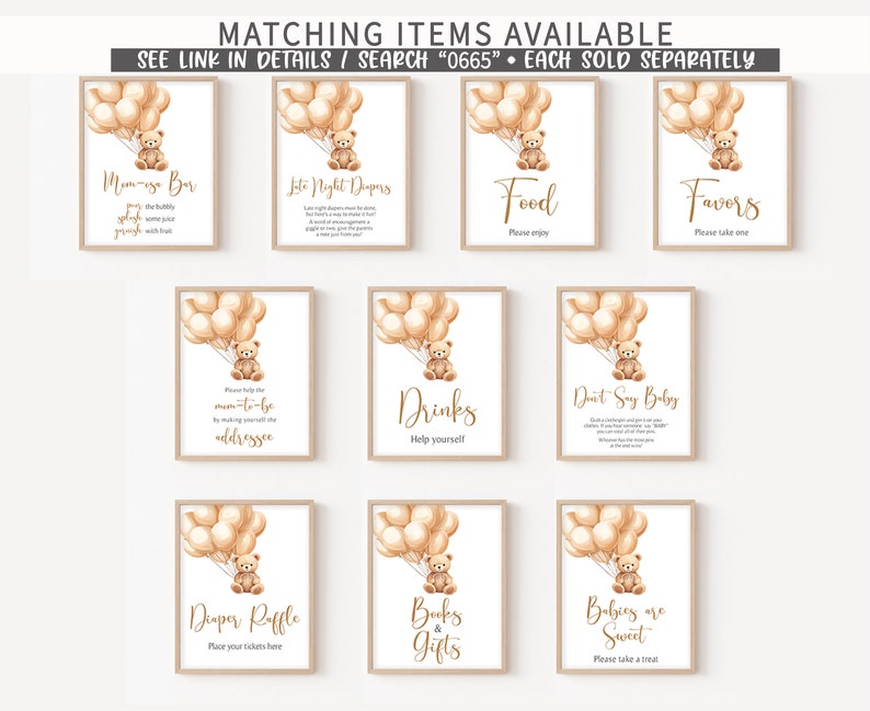 May include: Nine printable signs for a baby shower with a teddy bear theme. Each sign features a teddy bear holding balloons and a different message. The signs include "Mama-go Bar", "Late Night Drinks", "Food", "Favors", "Please help the mom-to-be by making yourself at home", "Drinks", "Don't Say Baby", "Diaper Raffle", "Books & Gifts", and "Babies are Sweet".