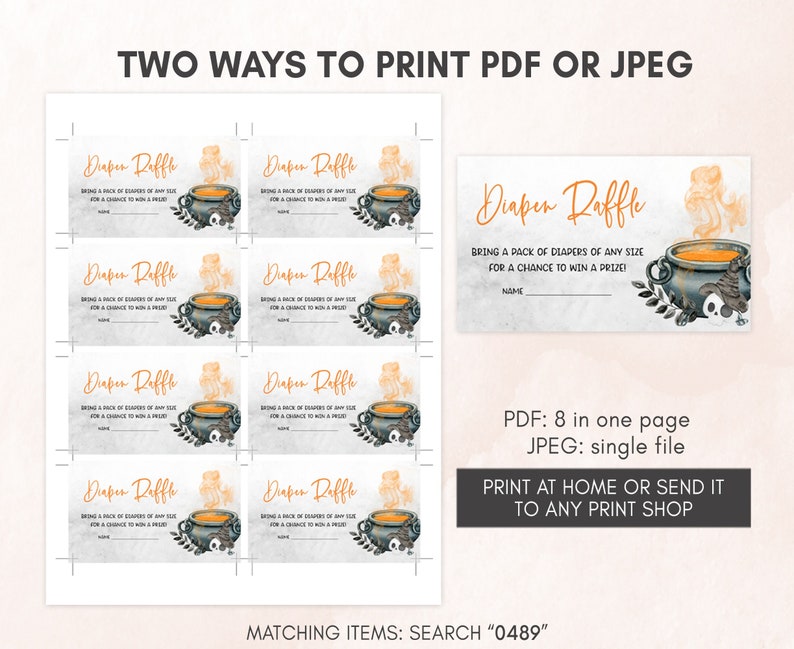 May include: Printable "Diaper Raffle" cards in PDF and JPEG formats. The design features a cauldron with orange steam and a witch's hat. The text reads "Bring a pack of diapers of any size for a chance to win a prize."