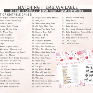 May include: A set of printable baby shower games with pink and red hearts on a watercolor background. The games include "How Big is Mommy's Belly?", "What's in the Diaper Bag", "Old Wives Tales", "Celebrity Baby Names", "Nursery Rhyme Quiz", "Baby Name Race", "Word Scramble", "Animal Pregnancy", "The Price is Right", "Bingo", "What's in your purse?", "Who knows Mommy best?", "Guess who Mommy or Daddy?", "Who is my Mama", "Children's Book Emoji Pictionary", "Who knows Daddy best?", "Baby Around the World", "Baby ABC", "Baby Shower Memory Game", "Time Capsule", "Over or Under", "Baby Traits", "Would Mommy Rather", "What's on your Phone?", "First Year Bucket List", "Pregnancy Candy Match", "Dad Jokes", "Name that Baby Tune", "Oh Baby Mad Libs", "Guess The Baby Food", "Baby or Beer Belly", "Boobs or Butt", "Draw Baby", "Fairytale Parents", "Advice for Mommy", "What Did Daddy Say", "What Did Mommy Say", "Name that Baby Song", "Find the Guest", "Baby Item Game", "Dear Baby", "He said She said", "Recipes", "My Water Broke!", "How old was she?", "Guess the sweet mess", "Who am I?", "Baby Shower Scattegories", "Baby Predictions", "Advice and Wishes", "Prayers for the Baby", "Baby Trivia", "How old were they?", "Baby Memory", "Storybook Character Match", "Baby Traditions Around the World", "Baby Word Match", "Baby Shower Characters", "Left - Right", "Labor or Lovin'".