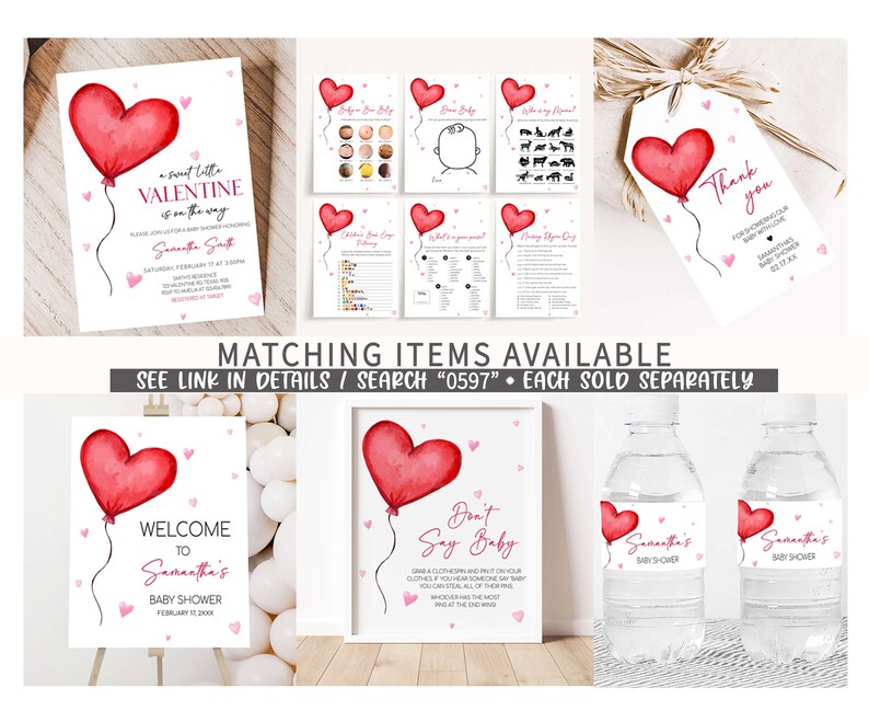 May include: A set of printable Valentine's Day baby shower decorations featuring a red heart balloon with pink accents. The set includes a welcome sign, a don't say baby game, water bottle labels, and a thank you tag. The text on the welcome sign reads "Welcome to Samantha's Baby Shower February 17, 20XX".