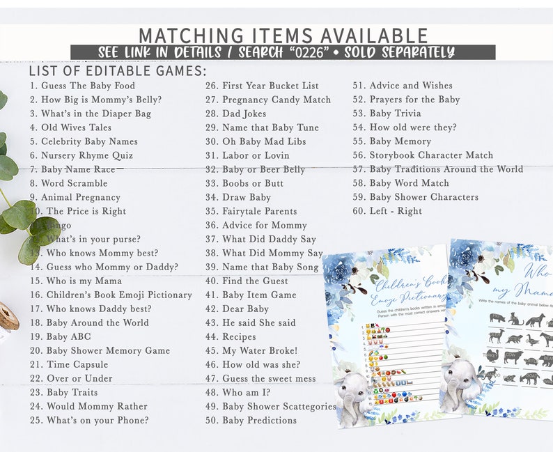 May include: A printable set of baby shower games with a blue and white color scheme. The games include "Guess the Baby Food", "How Big is Mommy's Belly?", "What's in the Diaper Bag", "Old Wives Tales", "Celebrity Baby Names", "Nursery Rhyme Quiz", "Baby Name Race", "Word Scramble", "Animal Pregnancy", "The Price is Right", "What's in your purse?", "Who knows Mommy best?", "Guess who Mommy or Daddy?", "Who is my Mama", "Children's Book Emoji Pictionary", "Who knows Daddy best?", "Baby Around the World", "Baby ABC", "Baby Shower Memory Game", "Time Capsule", "Over or Under", "Baby Traits", "Would Mommy Rather", "What's on your Phone?", "First Year Bucket List", "Pregnancy Candy Match", "Dad Jokes", "Name that Baby Tune", "Oh Baby Mad Libs", "Labor or Lovin", "Baby or Beer Belly", "Boobs or Butt", "Draw Baby", "Fairytale Parents", "Advice for Mommy", "What Did Daddy Say", "What Did Mommy Say", "Name that Baby Song", "Find the Guest", "Baby Item Game", "Dear Baby", "He said She said", "Recipes", "My Water Broke!", "How old was she?", "Guess the sweet mess", "Who am I?", "Baby Shower Scattegories", "Baby Predictions", "Advice and Wishes", "Prayers for the Baby", "Baby Trivia", "How old were they?", "Baby Memory", "Storybook Character Match", "Baby Traditions Around the World", "Baby Word Match", "Baby Shower Characters", "Left - Right".