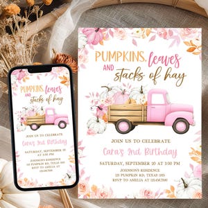 May include: A pink birthday invitation with the text "Pumpkins, leaves and stacks of hay." A pink truck carries pumpkins. The invitation includes the text "Join us to celebrate Cara's 2nd Birthday."