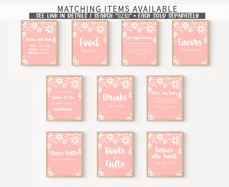 May include: Set of 8 printable signs with a pink background and white daisy flowers. The signs have text that says "Mom-to-be Bar", "Food", "Late Night Drapers", "Favors", "Please help the mom-to-be by making yourself the addressee", "Drinks", "Don't Say Baby", "Draper Raffle", "Books & Gifts", and "Babies are Sweet".