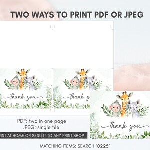 May include: Two printable thank you cards featuring a giraffe, monkey, and rhinoceros with green foliage. The text "Thank you" is written in cursive on each card. The cards can be printed as two cards on one page or as individual cards. The text "PDF: two in one page JPEG: single file" is included. The text "PRINT AT HOME OR SEND IT TO ANY PRINT SHOP" is included. The text "MATCHING ITEMS: SEARCH "0225" is included.