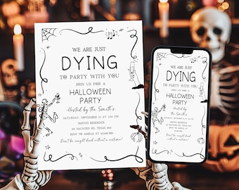 Puede incluir: Una invitación a una fiesta de Halloween y un teléfono inteligente que muestra la misma invitación. La invitación es blanca con texto e ilustraciones en negro, incluyendo un esqueleto, telarañas y calabazas. El texto dice "We are just dying to party with you."