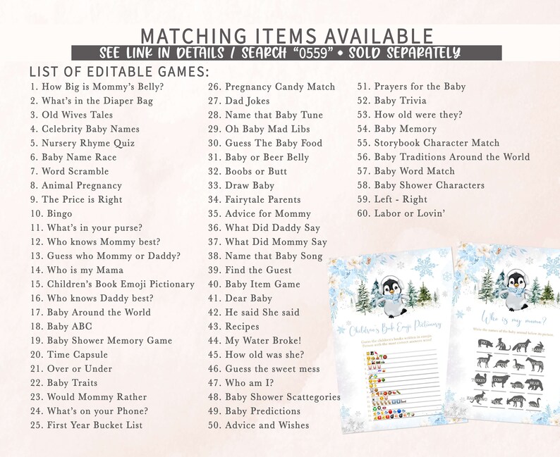 May include: Baby shower game printables with a winter theme. The image shows a list of editable games and two matching game sheets with penguin illustrations. The games include trivia, word scramble, and more.
