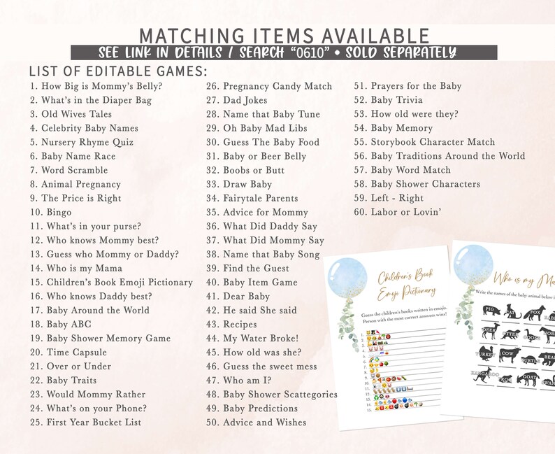 Puede incluir: Un conjunto de juegos de baby shower imprimibles con un esquema de color azul y blanco. Los juegos incluyen "How Big is Mommy's Belly?", "What's in the Diaper Bag", "Old Wives Tales", "Celebrity Baby Names", "Nursery Rhyme Quiz", "Baby Name Race", "Word Scramble", "Animal Pregnancy", "The Price is Right", "Bingo", "What's in your purse?", "Who knows Mommy best?", "Guess who Mommy or Daddy?", "Who is my Mama", "Children's Book Emoji Pictionary", "Who knows Daddy best?", "Baby Around the World", "Baby ABC", "Baby Shower Memory Game", "Time Capsule", "Over or Under", "Baby Traits", "Would Mommy Rather", "What's on your Phone?", "First Year Bucket List", "Pregnancy Candy Match", "Dad Jokes", "Name that Baby Tune", "Oh Baby Mad Libs", "Guess The Baby Food", "Baby or Beer Belly", "Boobs or Butt", "Draw Baby", "Fairytale Parents", "Advice for Mommy", "What Did Daddy Say", "What Did Mommy Say", "Name that Baby Song", "Find the Guest", "Baby Item Game", "Dear Baby", "He said She said", "Recipes", "My Water Broke!", "How old was she?", "Guess the sweet mess", "Who am I?", "Baby Shower Scattegories", "Baby Predictions", "Advice and Wishes", "Prayers for the Baby", "Baby Trivia", "How old were they?", "Baby Memory", "Storybook Character Match", "Baby Traditions Around the World", "Baby Word Match", "Baby Shower Characters", "Left - Right", "Labor or Lovin'".