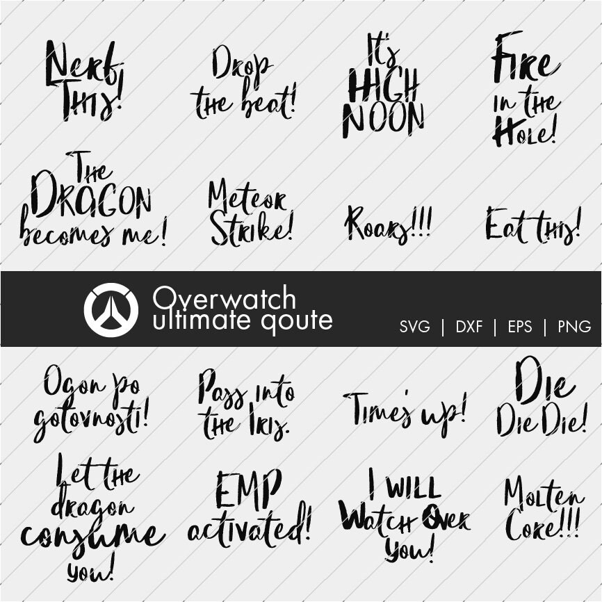 Download Overwatch ultimate qoute Cut File Silhouette Cricut Shirt ...