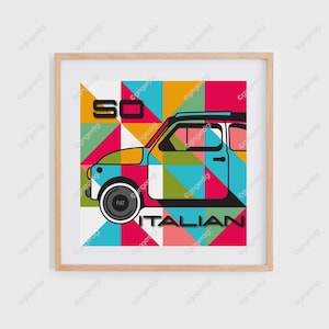 So Italian / Pop Art Painting / Fiat 500 / Abstract Art / Digital Print / Retro Print / Wall Print