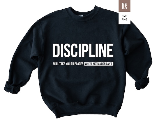 Motivational svg Tshirt svg Entrepreneur svg Entrepreneurship svg Discipline will take you to places where motivation can't svg cut file