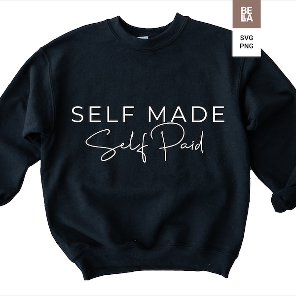 Self made svg Entrepreneur svg file Motivational svg Inspirational svg Quotes svg T-shirt designs T-shirt svg Commercial use svg png