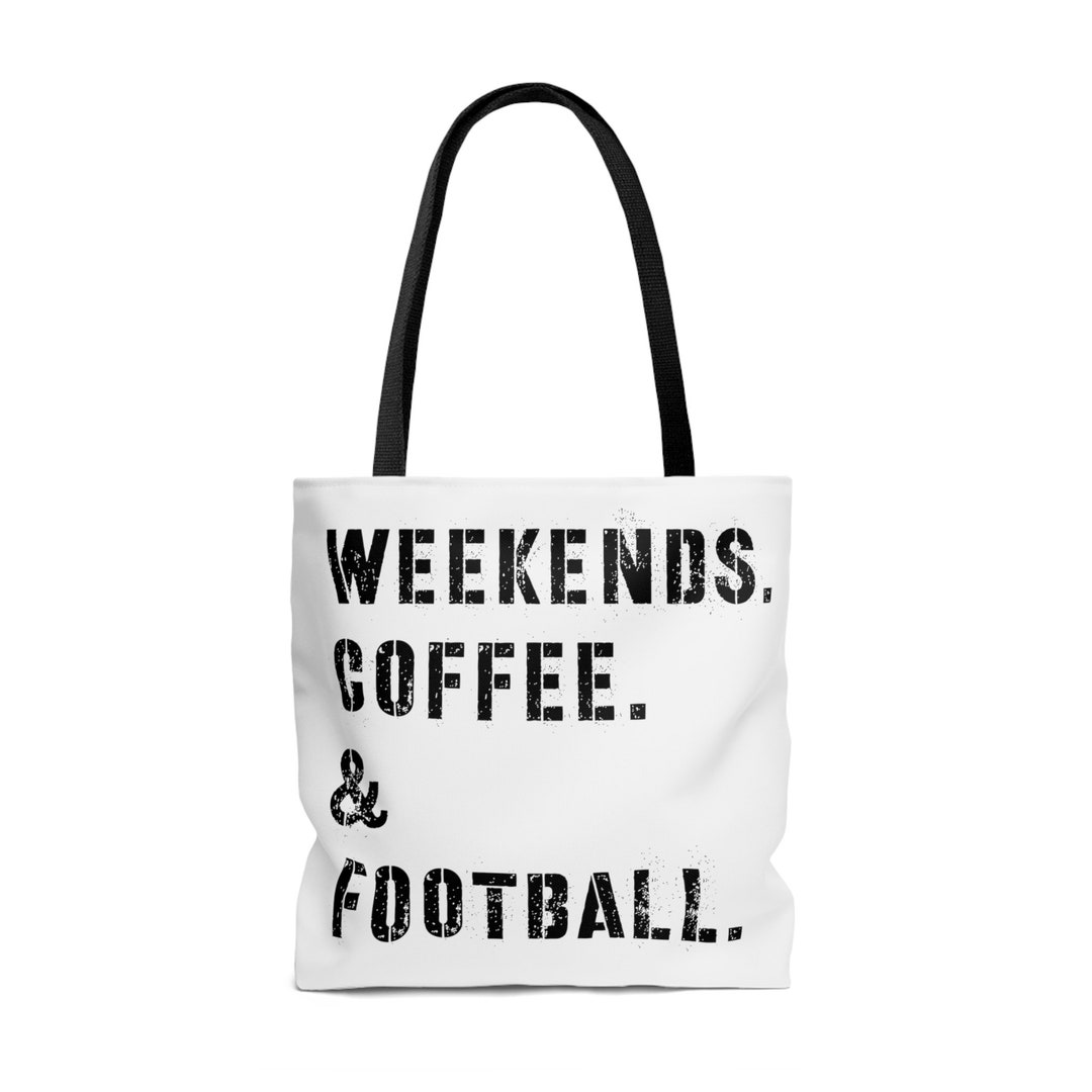 Weekends Coffee & Football, Football Gift, Football Bag, Football Tote