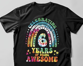 6 Years of Being Awesome Tie Dye Shirt 6 Birthday Tee Six Year Old Girl Six Birthday T shirt for 6 Year Old Boy Birthday Countdown T shirt