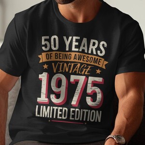 50th birthday shirt, limited edition shirt, vintage 1975 birthday, 50 years old, 50th anniversary gift, retro 1975 shirt image 2