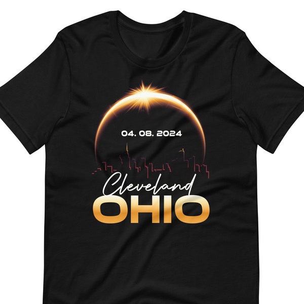 Solar Eclipse 2024 Shirt Cleveland Ohio Total Solar Eclipse Cleveland T-Shirt Cleveland Viewing Solar Eclipse T Shirt