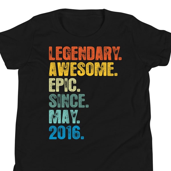 8th Birthday shirt, hoodie For Youth, Legendary Awesome Epic Since May 2016 Shirt, Vintage T Shirt, Born In 2016 TShirt