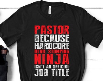 Pastor Ninja Graphic T-Shirt, Gift for Clergy, Pastor Shirt, Pastor Gift, Pastor Birthday Gift, Pastor Birthday Shirt, Pastor Outfit