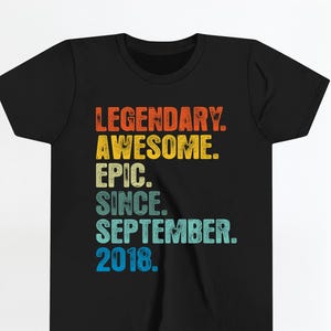7th Birthday Shirts / Hoodie Boy, Girl, Youth, Legendary Awesome Epic Since September 2018 Shirt, Vintage T Shirt, Born In 2018 T Shirt