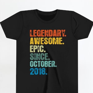 7th Birthday Shirts / Hoodie Boy, Girl, Youth, Legendary Awesome Epic Since October 2018 Shirt, Vintage T Shirt, Born In 2018 T Shirt