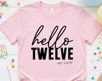 12th Birthday Shirt For Girls, 12 Year Old Girl Gifts, 12 Year Old Birthday Shirt | Hello Twelve, Hello 12 2012 Shirt