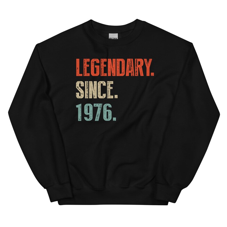 Legendary Since 1976 Shirt, 50th Birthday Gift, Hoodie/Sweatshirt, Born In 1976 Shirt, 50th tshirt, 1976 image 10