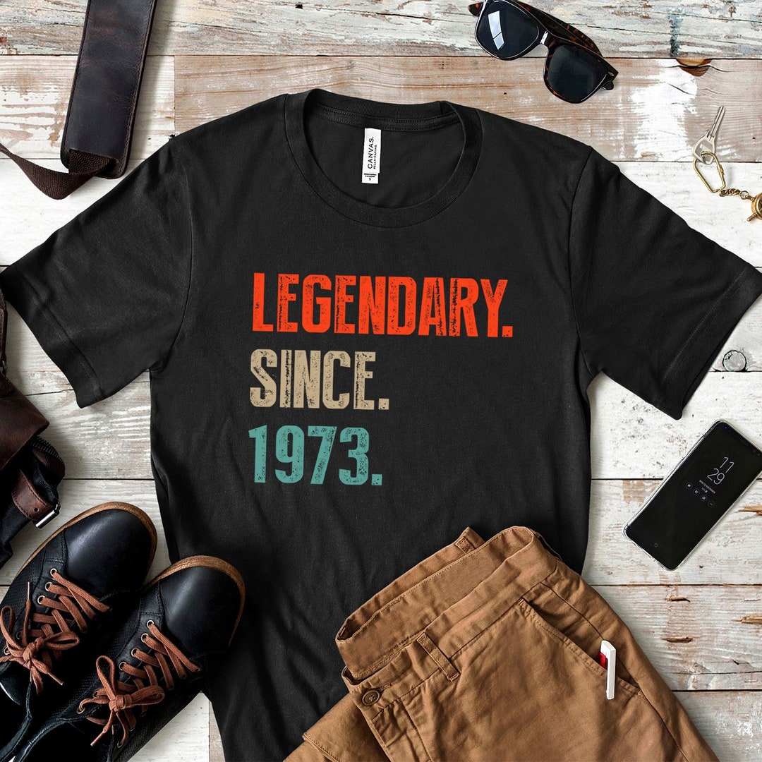 50th Birthday Shirt for Men Women Legendary Since 1973 - Etsy