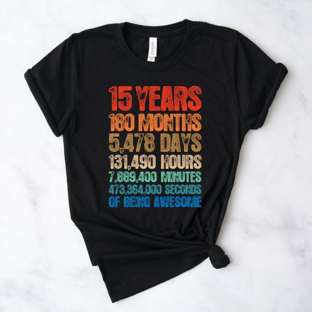 15th Birthday Shirt, 15th Birthday Gift for Teen Boys and Girls