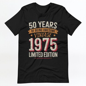 50th birthday shirt, limited edition shirt, vintage 1975 birthday, 50 years old, 50th anniversary gift, retro 1975 shirt image 5