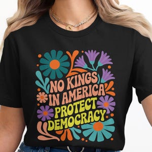 No Kings In America Vintage Floral Graphic Tee, Retro 70s Protect Democracy Shirt, Political Statement TShirt