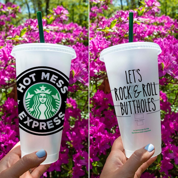Hot Mess Express | Let's Rock & Roll Buttholes | Custom Starbucks Coffee Cold Cup SVG Cut File | Cricut DIY | Instant Download