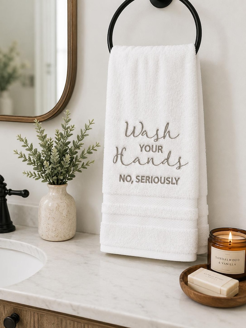 Funny embroidered hand towel, wash your hands, no seriously, machine embroidered hand towel, bathroom decor, funny gifts, bathroom towels image 1
