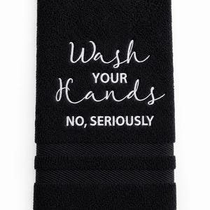 Funny embroidered hand towel, wash your hands, no seriously, machine embroidered hand towel, bathroom decor, funny gifts, bathroom towels image 3